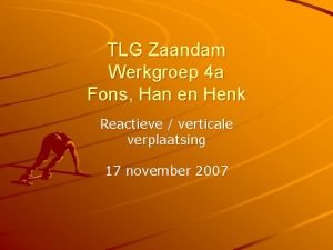 TLG Zaandam Werkgroep 4 a Fons Han en