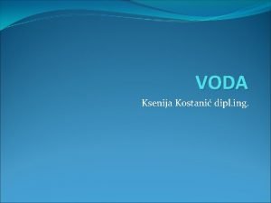 VODA Ksenija Kostani dipl ing GRUPNI RAD VODA