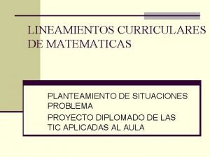 Lineamientos curriculares de matematicas Lineamientos curriculares de matematicas