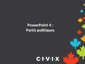 Power Point 4 Partis politiques Questce quune idologie