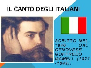 IL CANTO DEGLI ITALIANI SCRITTO NEL 1846 DAL