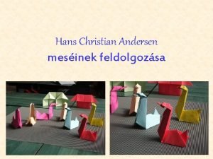 Hans Christian Andersen mesinek feldolgozsa Vzlatok A rt