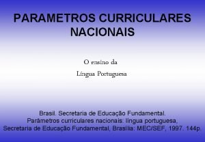 Parametros curriculares nacionais lingua portuguesa