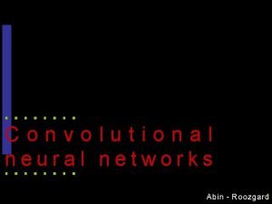 Convolutional neural networks