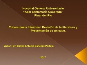 Hospital General Universitario Abel Santamara Cuadrado Pinar del