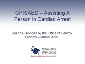 CPRAED Assisting A Person in Cardiac Arrest Lessons