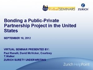 Bonding a PublicPrivate Partnership Project in the United