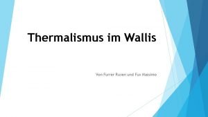 Thermalismus im Wallis Von Furrer Ruven und Fux