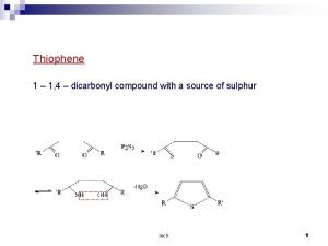 Reactivity of thiophene