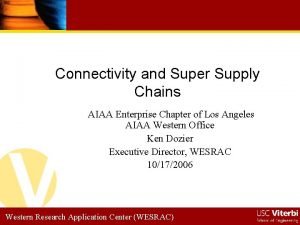 Connectivity and Super Supply Chains AIAA Enterprise Chapter