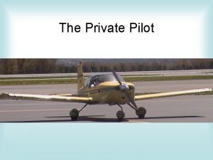 The Private Pilot Class 8 Weather Weather Services