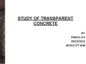 Disadvantages of transparent concrete