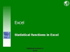 Statistical functions in excel Statistical functions in excel