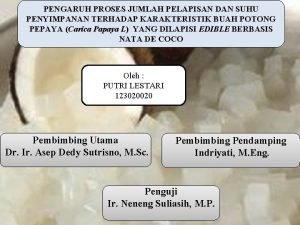 PENGARUH PROSES JUMLAH PELAPISAN DAN SUHU PENYIMPANAN TERHADAP