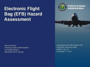 Electronic Flight Bag EFB Hazard Assessment Steve Summer