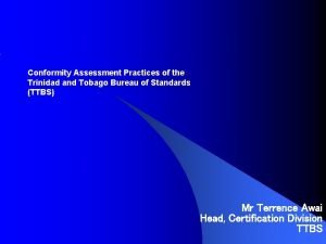 Conformity Assessment Practices of the Trinidad and Tobago