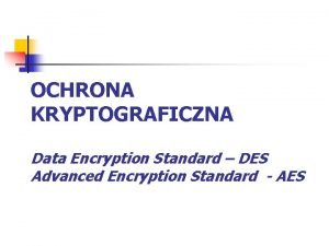 Ochrona kryptograficzna Ochrona kryptograficzna