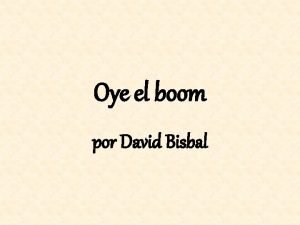 David bisbal oye el boom