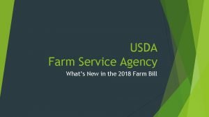 USDA Farm Service Agency Whats New in the