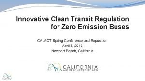 Innovative Clean Transit Regulation for Zero Emission Buses