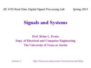 EE 445 S RealTime Digital Signal Processing Lab