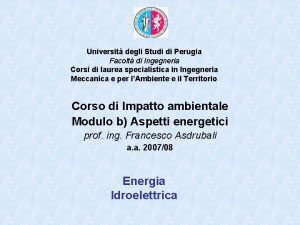 Universit degli Studi di Perugia Facolt di Ingegneria