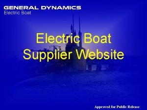 Electric Boat Supplier Website Approved for Public Release