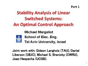 Part 1 Stability Analysis of Linear Switched Systems