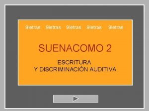 9 letras 9 letras SUENACOMO 2 ESCRITURA Y