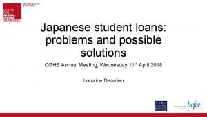 Japanese student loans problems and possible solutions CGHE