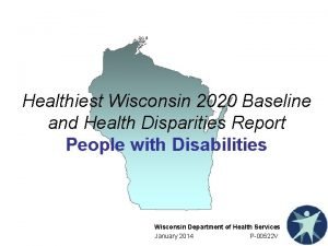 Healthiest Wisconsin 2020 Baseline and Health Disparities Report