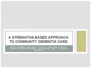 Strength based dementia care