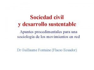 Sociedad civil y desarrollo sustentable Apuntes procedimentales para