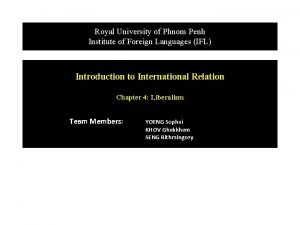 Royal University of Phnom Penh Institute of Foreign Royal University of Phnom Penh Institute of Foreign