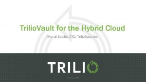 Trilio vault Trilio vault
