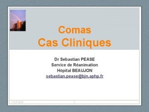 Comas Cliniques Dr Sebastian PEASE Service de Ranimation