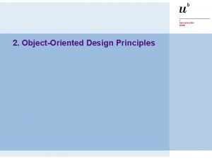 2 ObjectOriented Design Principles OO Design Principles Roadmap