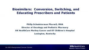 Biosimilars Conversion Switching and Educating Prescribers and Patients