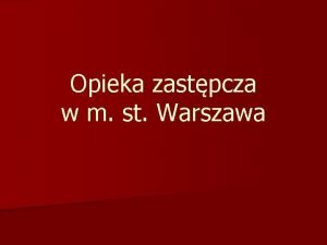 Typy rodzin zastępczych