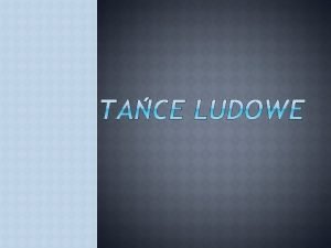 Poleczka taniec ludowy Poleczka taniec ludowy