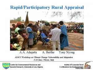 RapidParticipatory Rural Appraisal A A Adepetu A Berthe