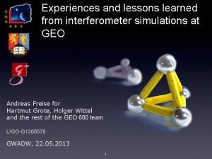 Experiences and lessons learned from interferometer simulations at