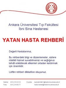 Ankara niversitesi Tp Fakltesi bni Sina Hastanesi YATAN