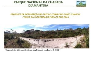 PARQUE NACIONAL DA CHAPADA DIAMANTINA PROPOSTA DE INTERVENO