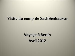 Camp de concentration sachsenhausen visite