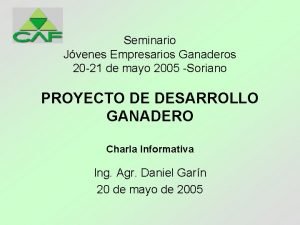 Seminario Jvenes Empresarios Ganaderos 20 21 de mayo