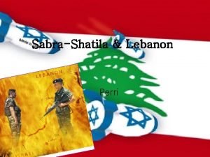 SabraShatila Lebanon Perri What is the Sabra and