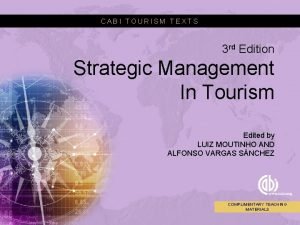 CABI TOURISM TEXTS 3 rd Edition Strategic Management