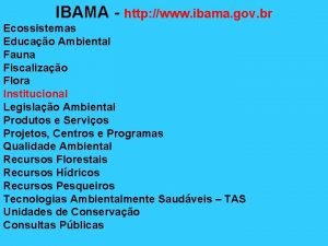 IBAMA http www ibama gov br Ecossistemas Educao