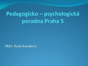 Pedagogicko psychologická poradna praha 5